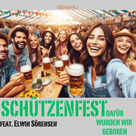 Schützenfest (dafür wurden wir geboren)