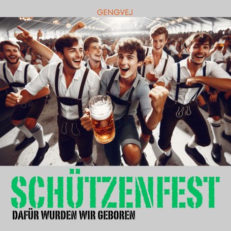 Schützenfest (dafür sind wir geboren)